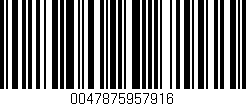 Código de barras (EAN, GTIN, SKU, ISBN): '0047875957916'