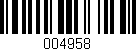 Código de barras (EAN, GTIN, SKU, ISBN): '004958'