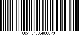 Código de barras (EAN, GTIN, SKU, ISBN): '005140403040333X34'