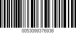 Código de barras (EAN, GTIN, SKU, ISBN): '0053099376938'