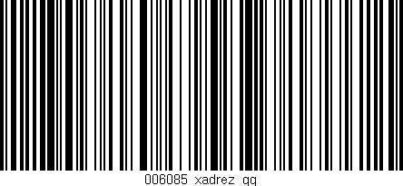Código de barras (EAN, GTIN, SKU, ISBN): '006085_xadrez_gg'