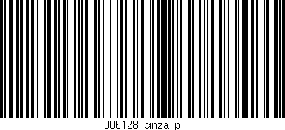 Código de barras (EAN, GTIN, SKU, ISBN): '006128_cinza_p'