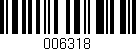 Código de barras (EAN, GTIN, SKU, ISBN): '006318'