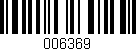 Código de barras (EAN, GTIN, SKU, ISBN): '006369'