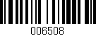 Código de barras (EAN, GTIN, SKU, ISBN): '006508'
