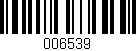 Código de barras (EAN, GTIN, SKU, ISBN): '006539'