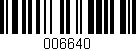 Código de barras (EAN, GTIN, SKU, ISBN): '006640'