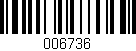 Código de barras (EAN, GTIN, SKU, ISBN): '006736'