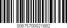 Código de barras (EAN, GTIN, SKU, ISBN): '00675700021882'