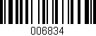 Código de barras (EAN, GTIN, SKU, ISBN): '006834'