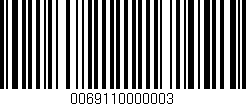 Código de barras (EAN, GTIN, SKU, ISBN): '0069110000003'