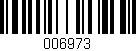 Código de barras (EAN, GTIN, SKU, ISBN): '006973'