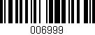 Código de barras (EAN, GTIN, SKU, ISBN): '006999'