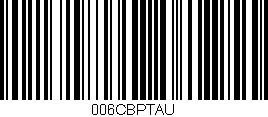 Código de barras (EAN, GTIN, SKU, ISBN): '006CBPTAU'