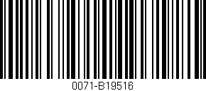 Código de barras (EAN, GTIN, SKU, ISBN): '0071-B19516'