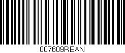 Código de barras (EAN, GTIN, SKU, ISBN): '007609REAN'