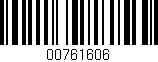 Código de barras (EAN, GTIN, SKU, ISBN): '00761606'
