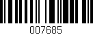 Código de barras (EAN, GTIN, SKU, ISBN): '007685'