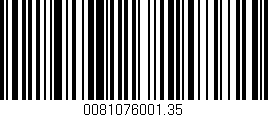 Código de barras (EAN, GTIN, SKU, ISBN): '0081076001.35'