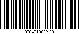 Código de barras (EAN, GTIN, SKU, ISBN): '0084018002.39'