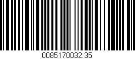 Código de barras (EAN, GTIN, SKU, ISBN): '0085170032.35'