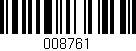 Código de barras (EAN, GTIN, SKU, ISBN): '008761'