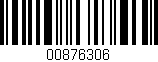 Código de barras (EAN, GTIN, SKU, ISBN): '00876306'