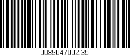 Código de barras (EAN, GTIN, SKU, ISBN): '0089047002.35'