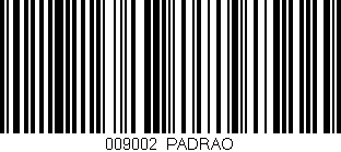 Código de barras (EAN, GTIN, SKU, ISBN): '009002|PADRAO'