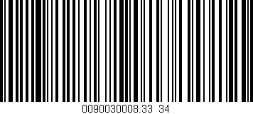 Código de barras (EAN, GTIN, SKU, ISBN): '0090030008.33/34'