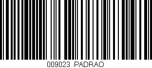 Código de barras (EAN, GTIN, SKU, ISBN): '009023|PADRAO'
