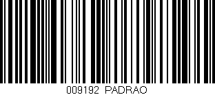 Código de barras (EAN, GTIN, SKU, ISBN): '009192|PADRAO'