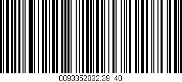 Código de barras (EAN, GTIN, SKU, ISBN): '0093352032.39/40'