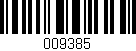 Código de barras (EAN, GTIN, SKU, ISBN): '009385'