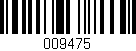 Código de barras (EAN, GTIN, SKU, ISBN): '009475'