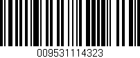 Código de barras (EAN, GTIN, SKU, ISBN): '009531114323'