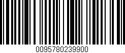 Código de barras (EAN, GTIN, SKU, ISBN): '0095780239900'
