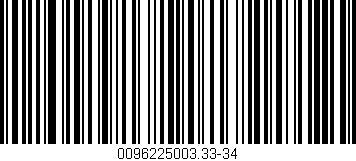 Código de barras (EAN, GTIN, SKU, ISBN): '0096225003.33-34'