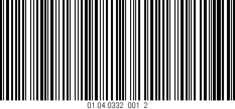 Código de barras (EAN, GTIN, SKU, ISBN): '01.04.0332_001_2'