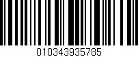 Código de barras (EAN, GTIN, SKU, ISBN): '010343935785'