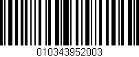 Código de barras (EAN, GTIN, SKU, ISBN): '010343952003'