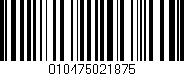 Código de barras (EAN, GTIN, SKU, ISBN): '010475021875'