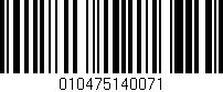 Código de barras (EAN, GTIN, SKU, ISBN): '010475140071'