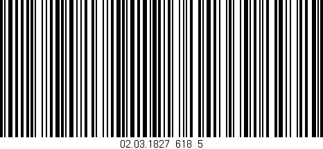 Código de barras (EAN, GTIN, SKU, ISBN): '02.03.1827_618_5'