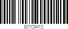 Código de barras (EAN, GTIN, SKU, ISBN): '021CM12'