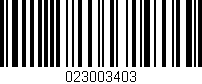 Código de barras (EAN, GTIN, SKU, ISBN): '023003403'