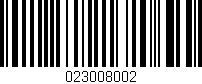 Código de barras (EAN, GTIN, SKU, ISBN): '023008002'