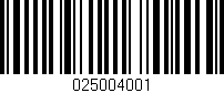Código de barras (EAN, GTIN, SKU, ISBN): '025004001'