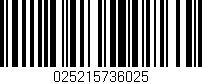 Código de barras (EAN, GTIN, SKU, ISBN): '025215736025'