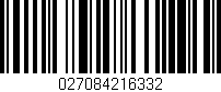 Código de barras (EAN, GTIN, SKU, ISBN): '027084216332'